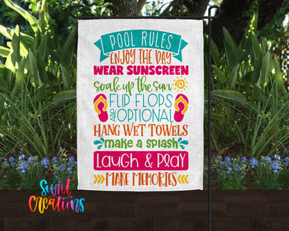 A colorful sign with text that reads "Pools Rules Enjoy the day Wear sunscreen, soak up the sun, flip flops and optional, hang wet towels, make a splash, laugh & play, make memories"