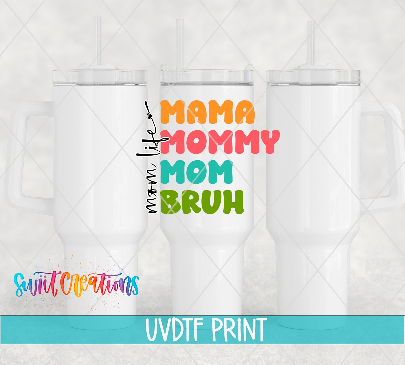 a white tumbler with a colorful text design on it, which says "MAMA like MOMM BURR".