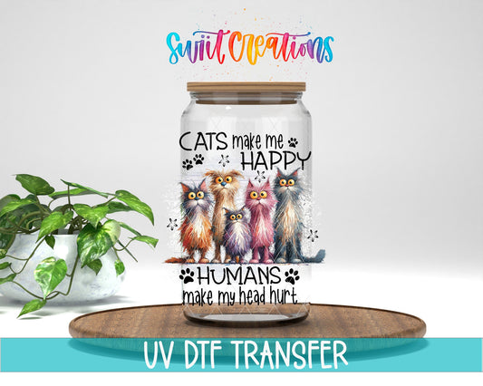 Cats Make Me Happy Humans Hurt My Heart UV DTF Cup Decal | UV982 - Swiit Creations