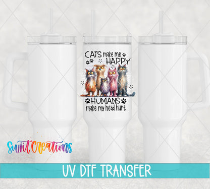 Cats Make Me Happy Humans Hurt My Heart UV DTF Cup Decal | UV982 - Swiit Creations