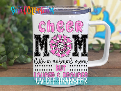 Cheer Mom Like a Normal Mom Only Louder UV DTF Cup Decal | UV1029 - Swiit Creations