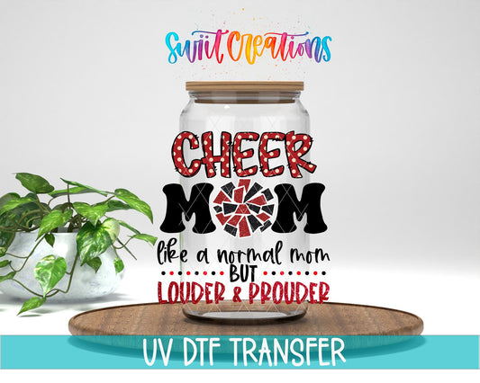 Cheer Mom Like a Normal Mom Only Louder UV DTF Cup Decal | UV1299 - Swiit Creations