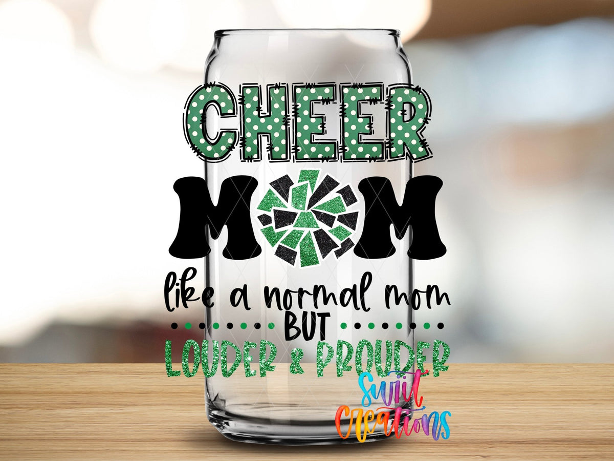 Cheer Mom Like a Normal Mom Only Louder UV DTF Cup Decal | UV1304 - Swiit Creations