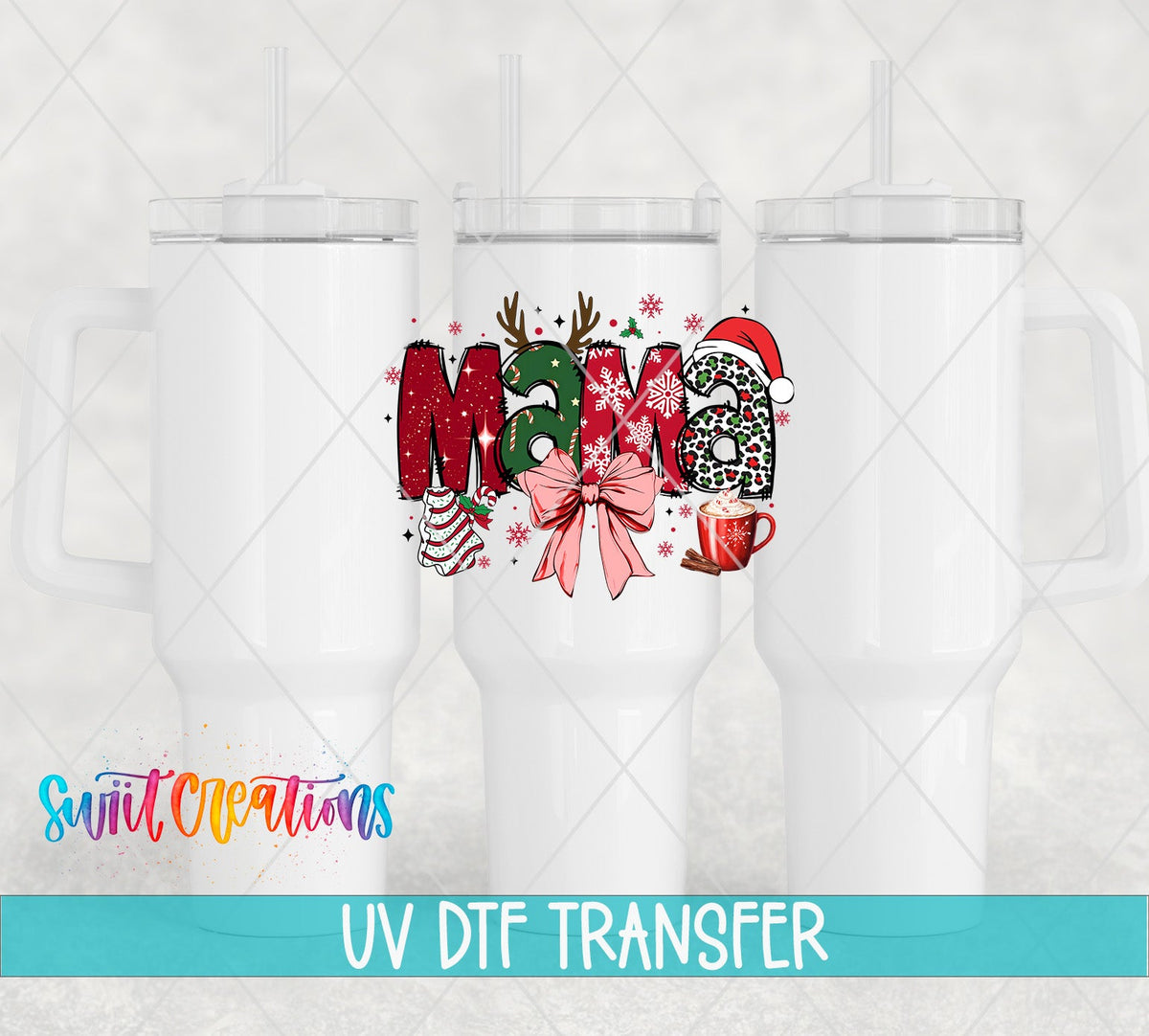 Swiit Creations UV DTF Christmas Mama Bow and Hot Cocoa transfer shown on a white tumbler set