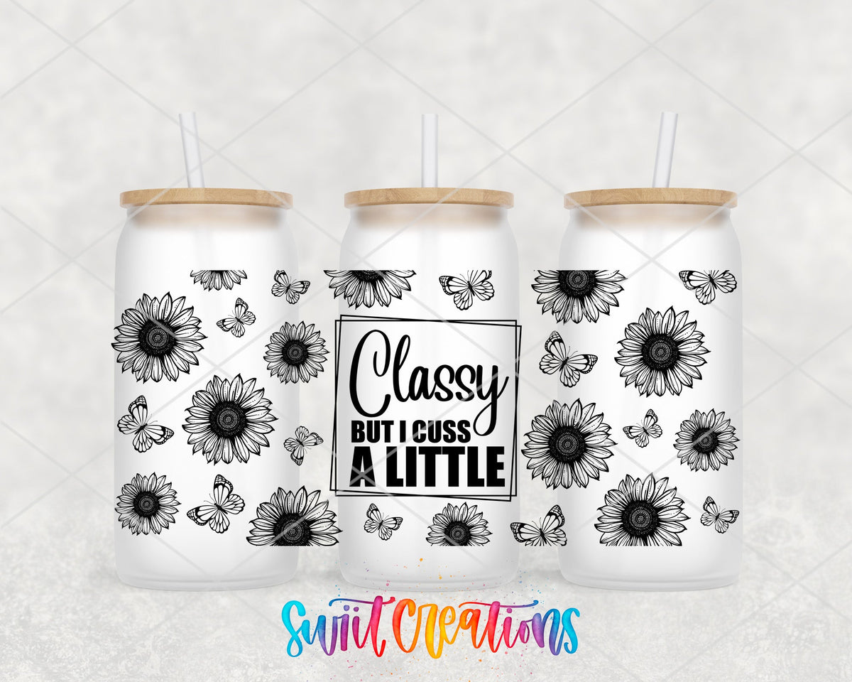 Classy But I Cuss A Little UV DTF Transfer Tumbler Wrap | Black Floral Butterfly | DTF064 - Swiit Creations