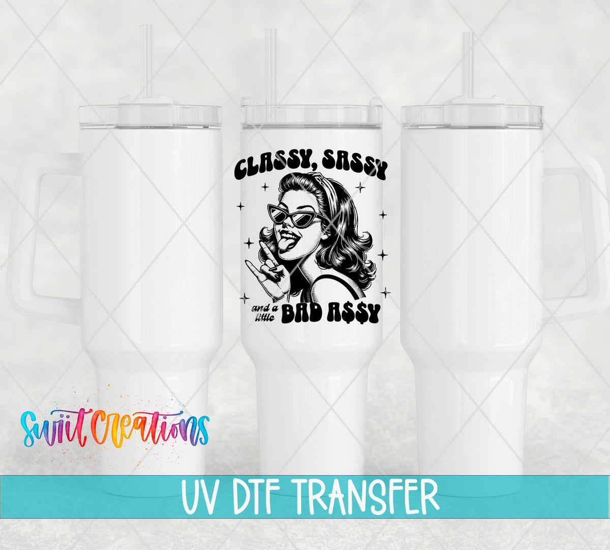Classy Sassy Retro Black and White UV DTF transfer applied to a white tumbler set from Swiit Creations
