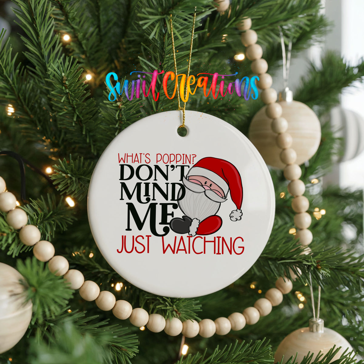Don't Mind Me Just Poppin Christmas Movie ceramic Christmas ornament holiday product view