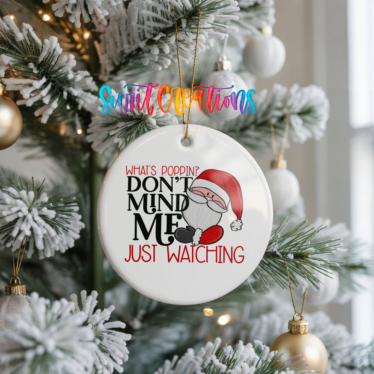 Don't Mind Me Just Poppin Christmas Movie ceramic Christmas ornament holiday product view