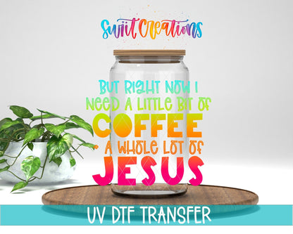 Swiit Creations Coffee And A Whole Lot Of Jesus UV DTF transfer mockup on a glass jar with colorful faith-inspired lettering.