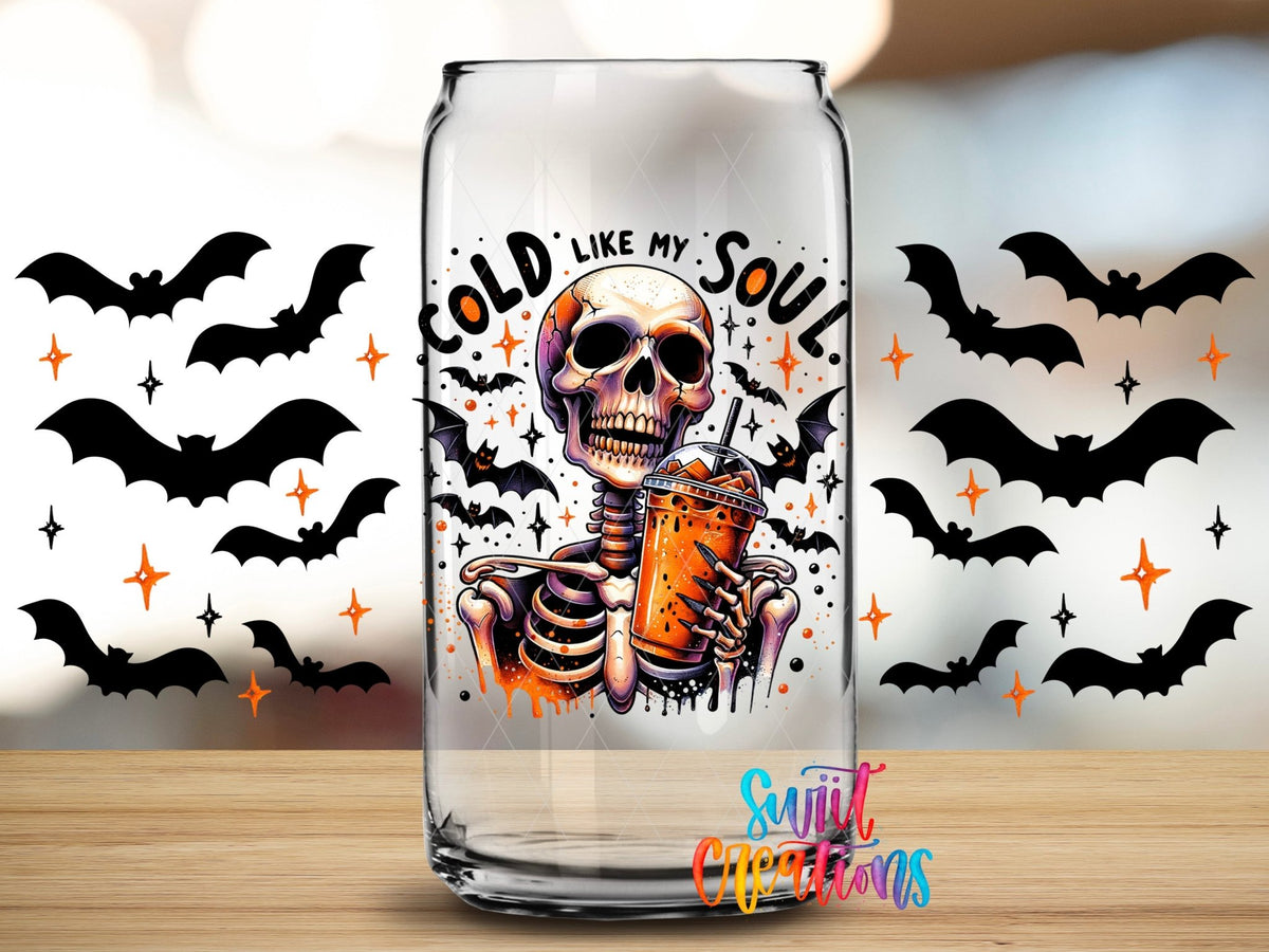 Cold Like My Soul UV DTF Transfer Tumbler Wrap | Skeleton Iced Coffee Halloween Cup Decal | DTF032 - Swiit Creations