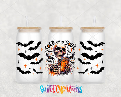 Cold Like My Soul UV DTF Transfer Tumbler Wrap | Skeleton Iced Coffee Halloween Cup Decal | DTF032 - Swiit Creations