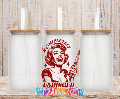 Completely Unhinged UV DTF Cup Decal | UV881 - Swiit Creations