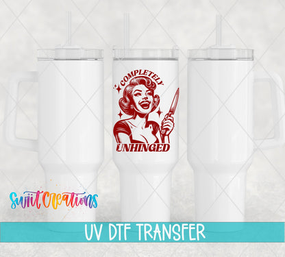 Completely Unhinged UV DTF Cup Decal | UV881 - Swiit Creations