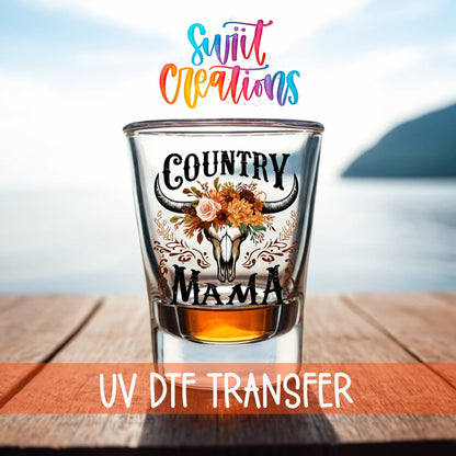 Country Mama UV DTF Shot Glass Transfer | SG1301 - Swiit Creations