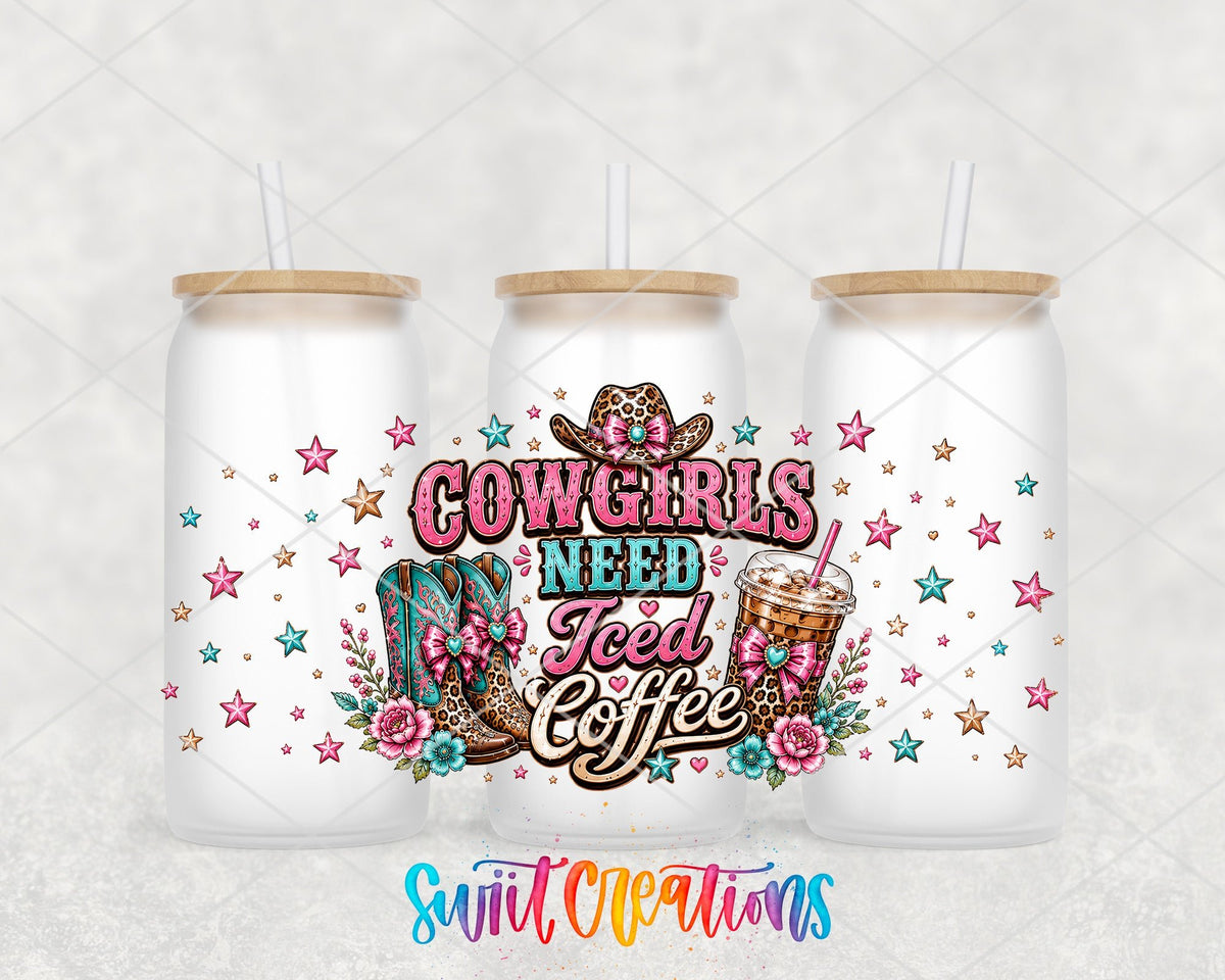 Cowgirls Need Iced Coffee UV DTF Transfer | Western Coffee Full Wrap | DTF336 - Swiit Creations