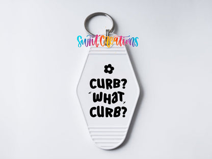 Curb? What Curb? Motel Keychain UV DTF Transfer | Funny Driver Decal | MK2219 - Swiit Creations