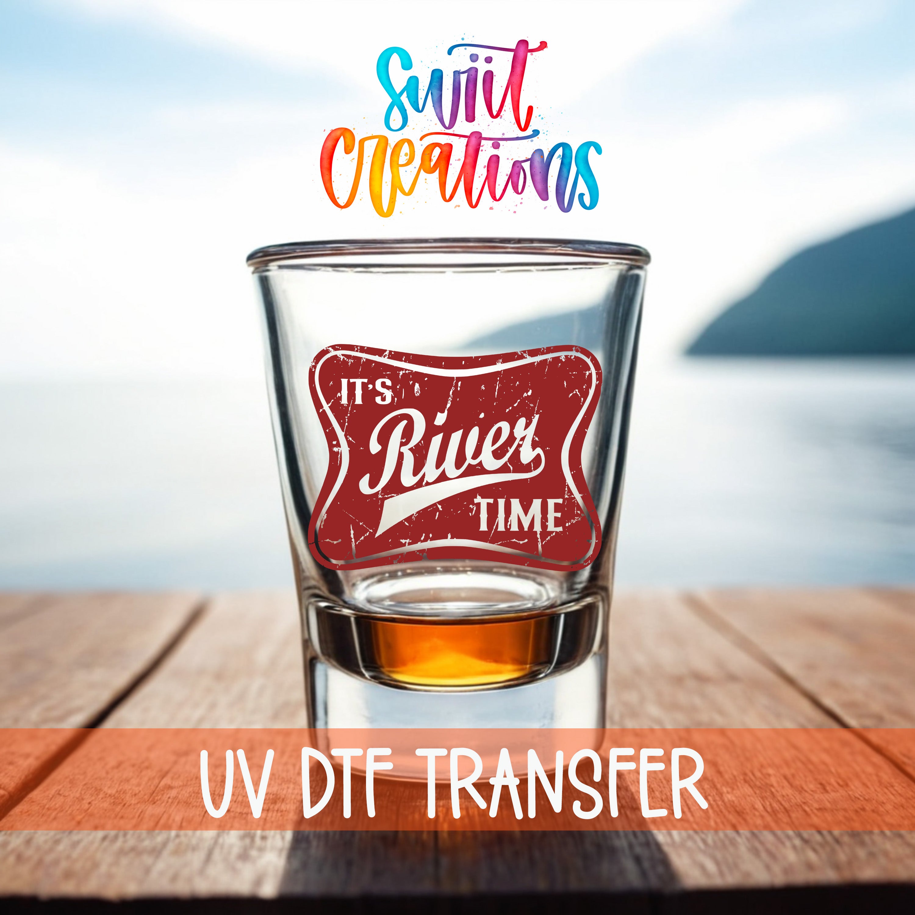 a glass of amber liquid with a red label that reads "It's River Time" and "UV DFT TRANSFER" written below it.