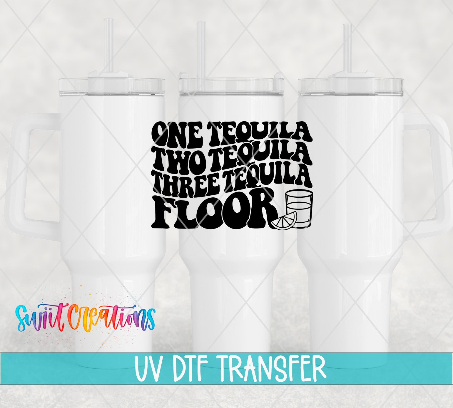 a white ceramic mug with a black text design that reads "ONE TEQUILA TWO TEQUILA THREE TEQUILA FLOOR" along with a graphic of a tequila glass and a lime slice.