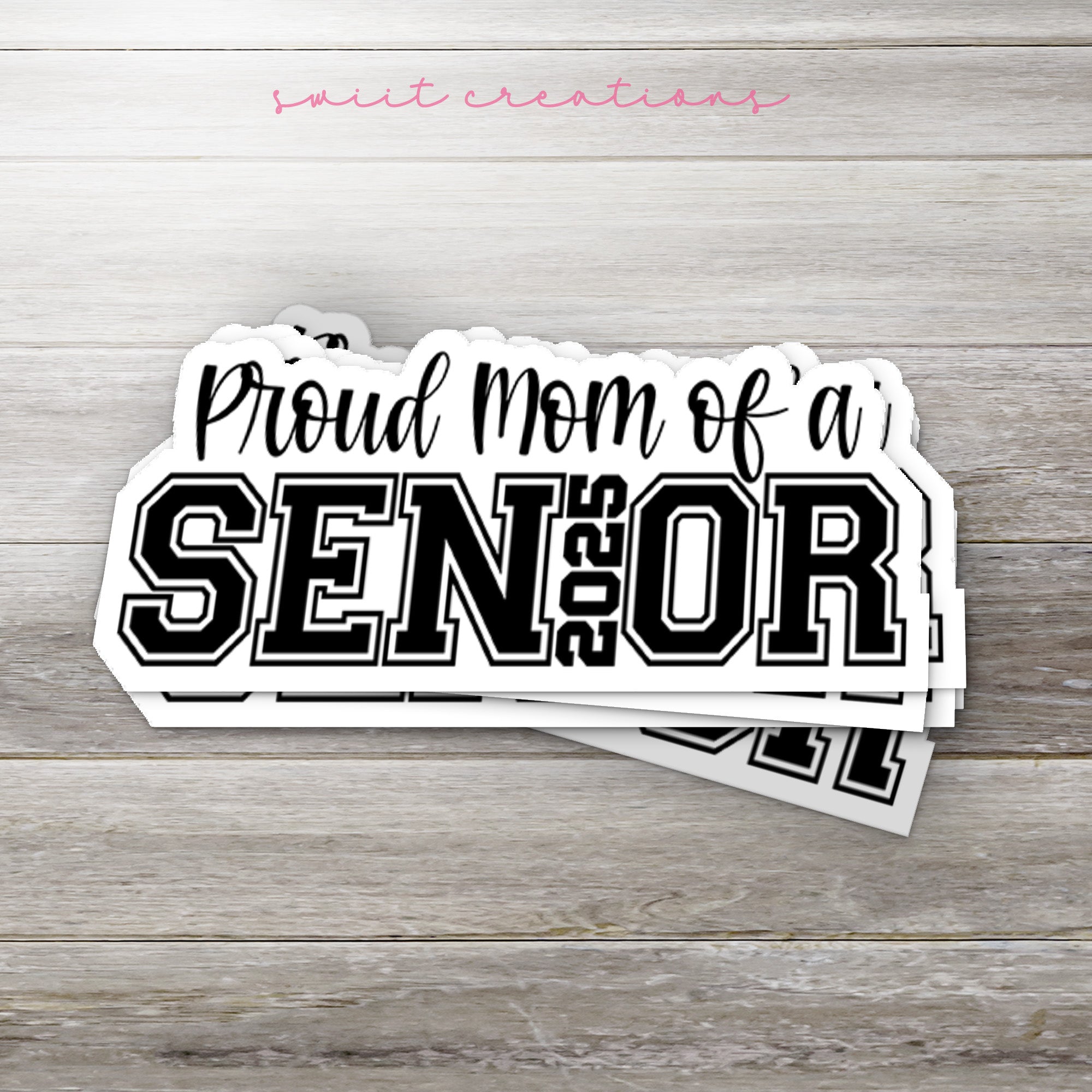 two stickers that say proud mom of a senior