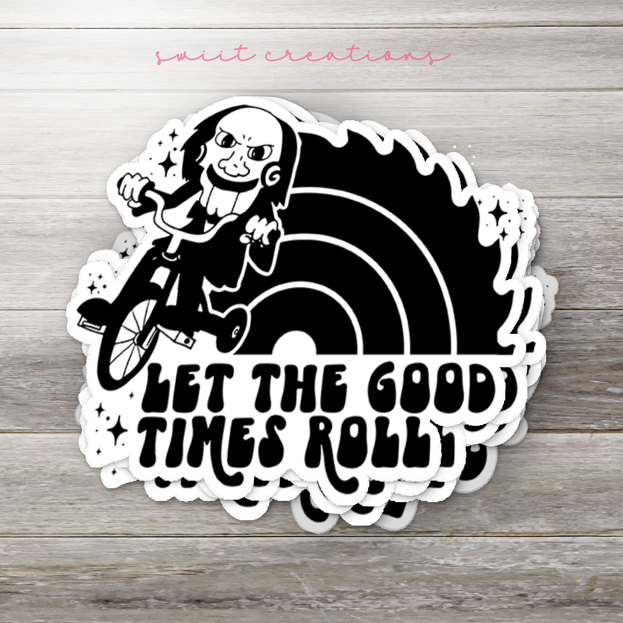 a sticker that says let the good times roll
