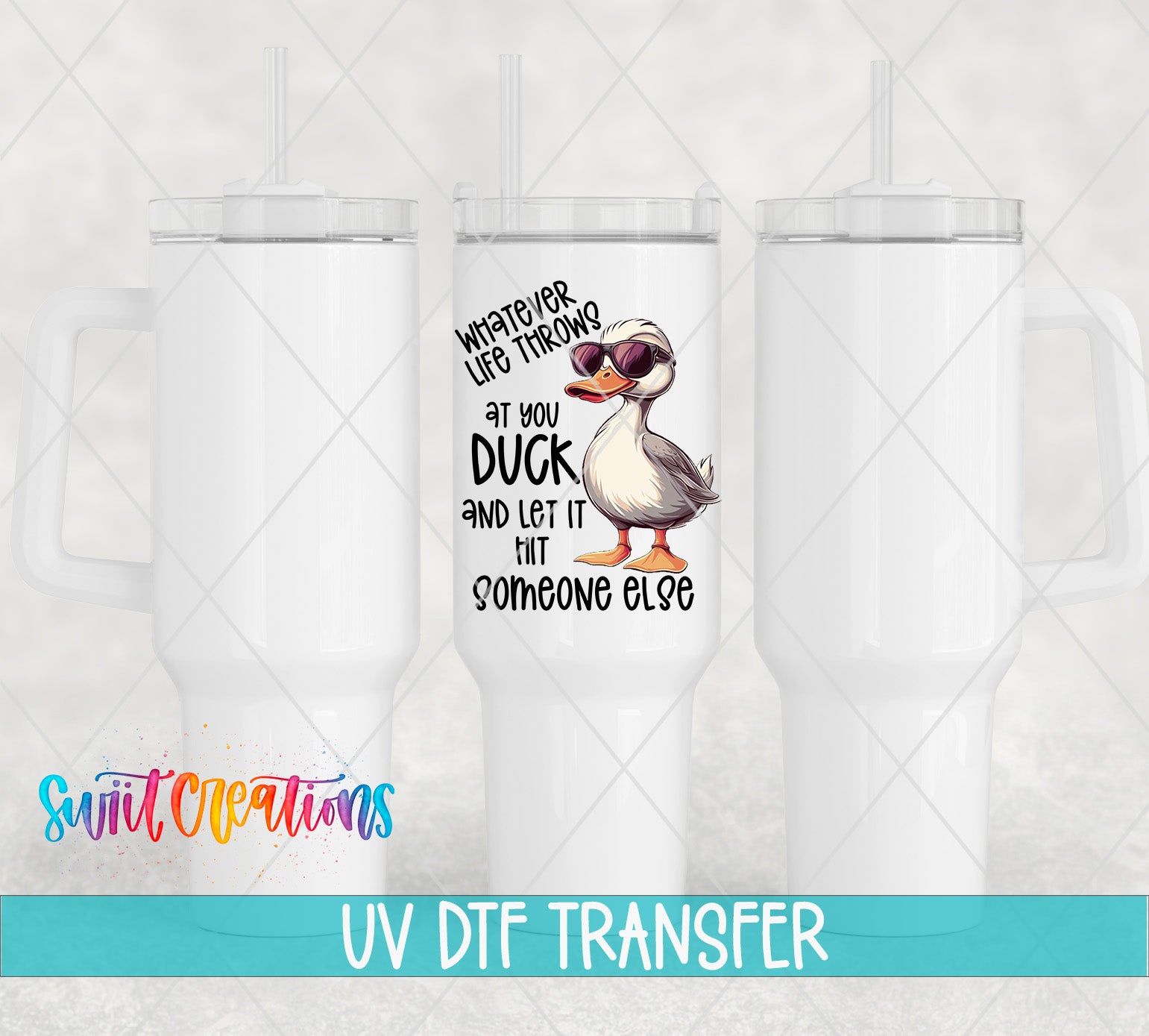 a white ceramic mug with a printed design of a duck wearing sunglasses and the text "Whatever life throws at you, let it hit someone else".