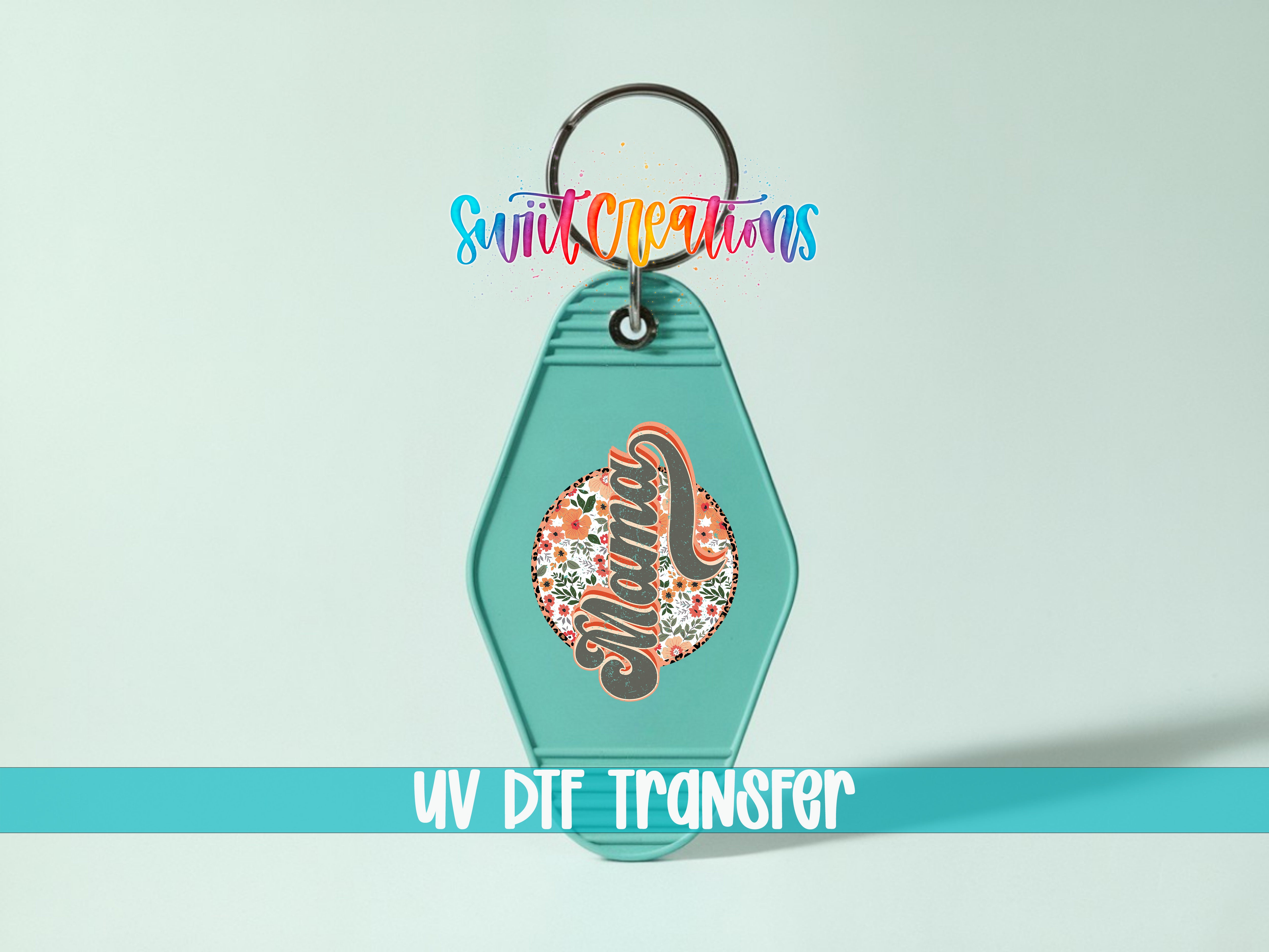 A keychain with a floral design and the word "Mama" on it, along with the text "UV DIF TRANSFER" below it.