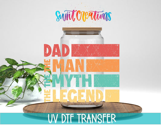 Dad The Man The Myth The Legend UV DTF Decal | Funny Dad Wrap | UV884 - Swiit Creations