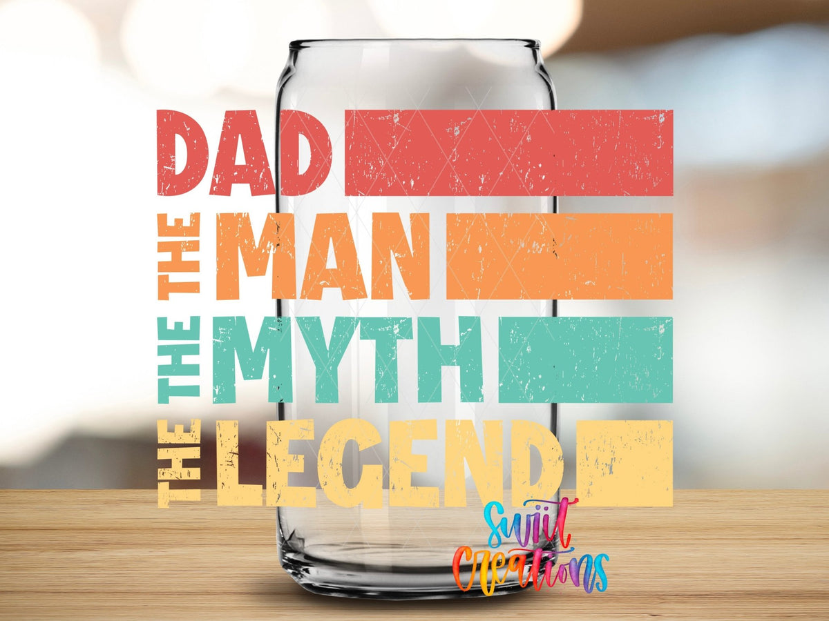 Dad The Man The Myth The Legend UV DTF Decal | Funny Dad Wrap | UV884 - Swiit Creations