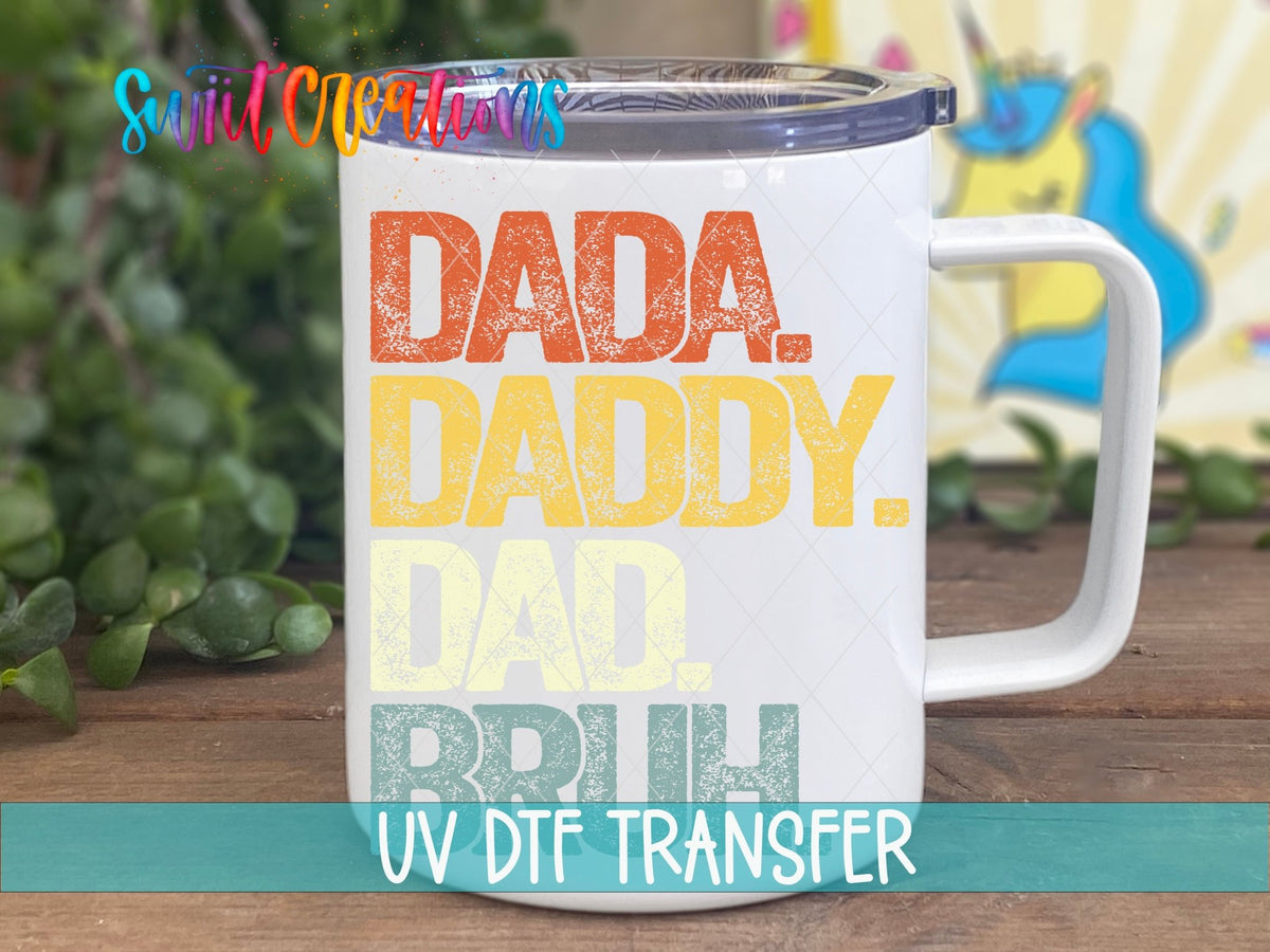 Dada Daddy Dad Bruh UV DTF Cup Decal | UV887 - Swiit Creations