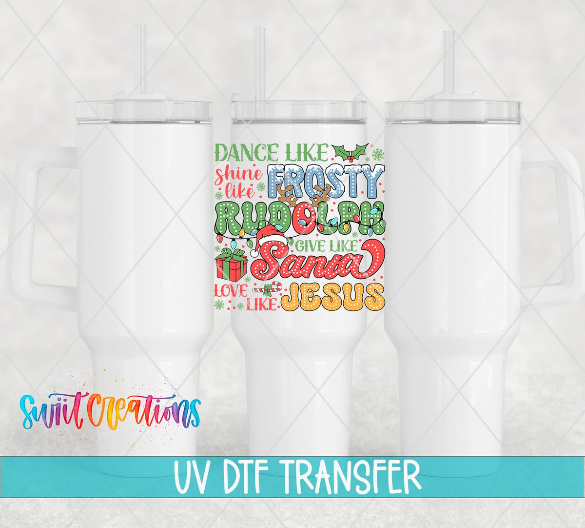 Swiit Creations UV DTF Dance Frosty Shine Rudolph transfer shown on a white tumbler set