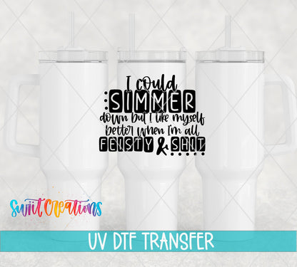 Dark Humor Sarcastic Feisty and Shit UV DTF Cup Decal | UV632 - Swiit Creations