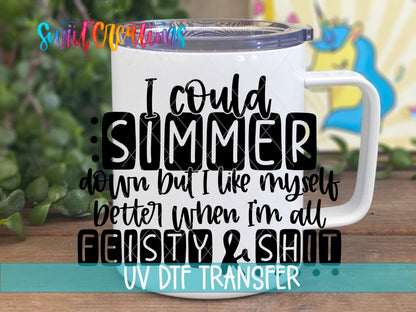Dark Humor Sarcastic Feisty and Shit UV DTF Cup Decal | UV632 - Swiit Creations