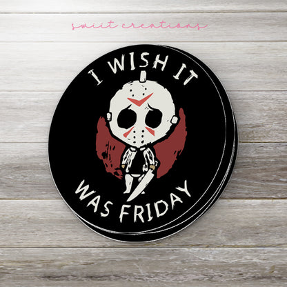 a sticker that says i wish it was friday