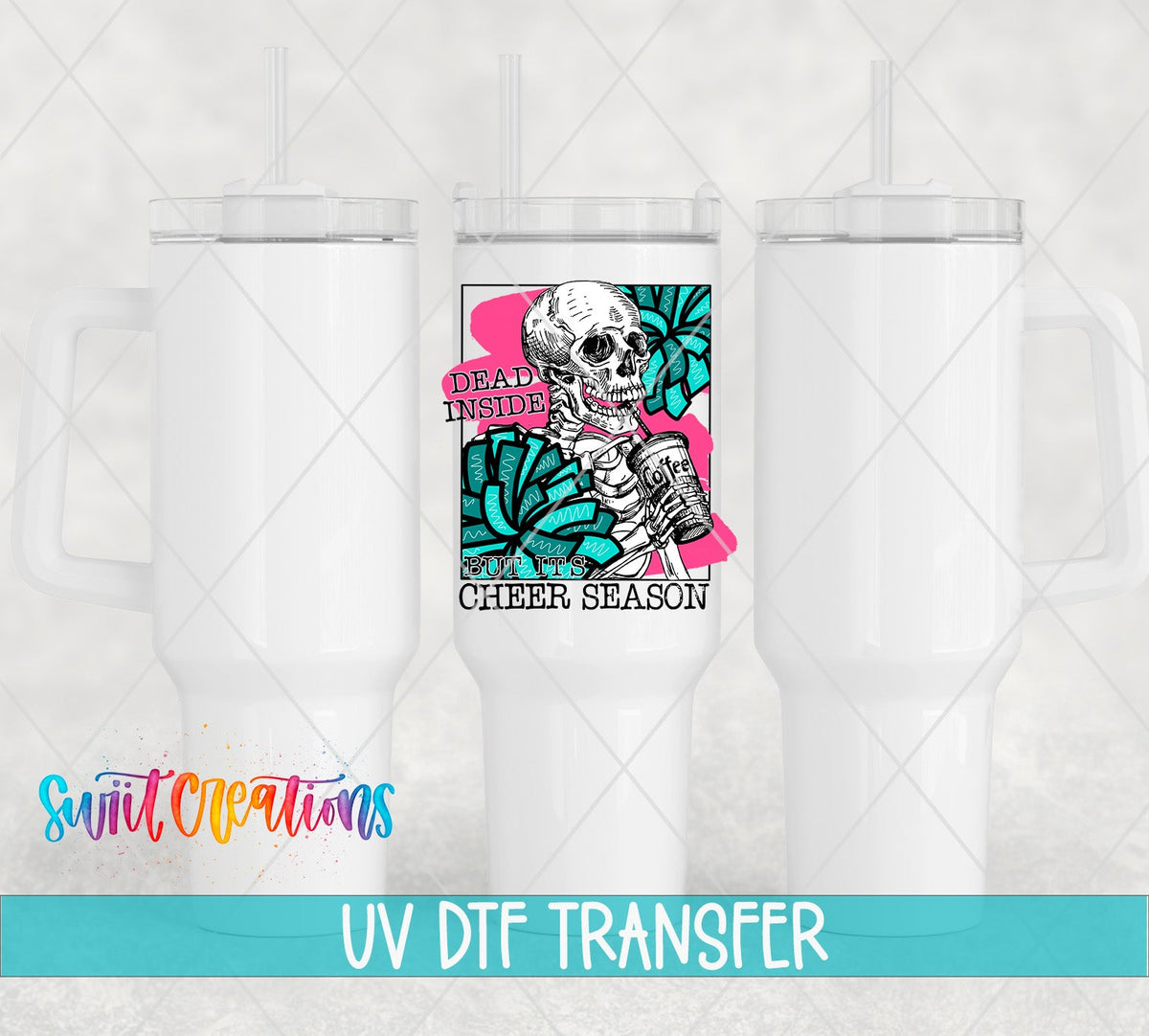 Dead Inside But It's Cheer Season UV DTF Cup Decal | UV626 - Swiit Creations