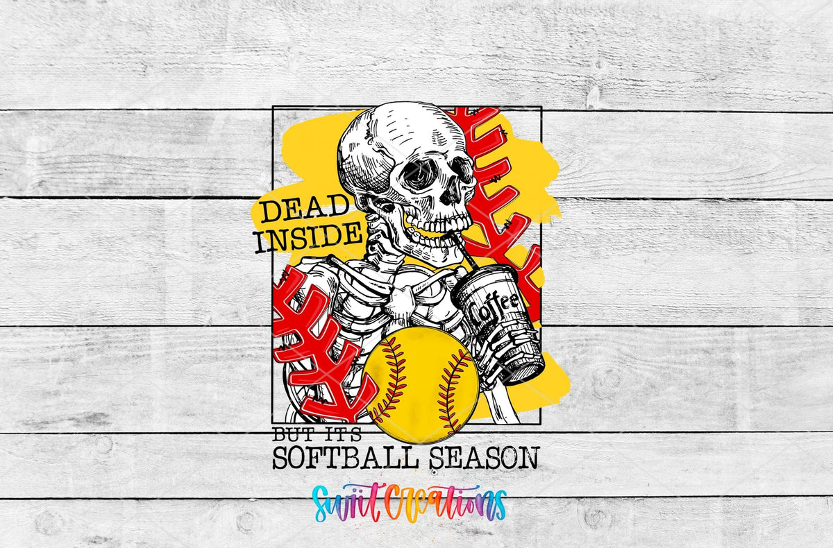 Dead Inside But It's Softball Season UV DTF Cup Decal | UV638 - Swiit Creations