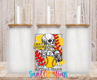 Dead Inside But It's Softball Season UV DTF Cup Decal | UV638 - Swiit Creations