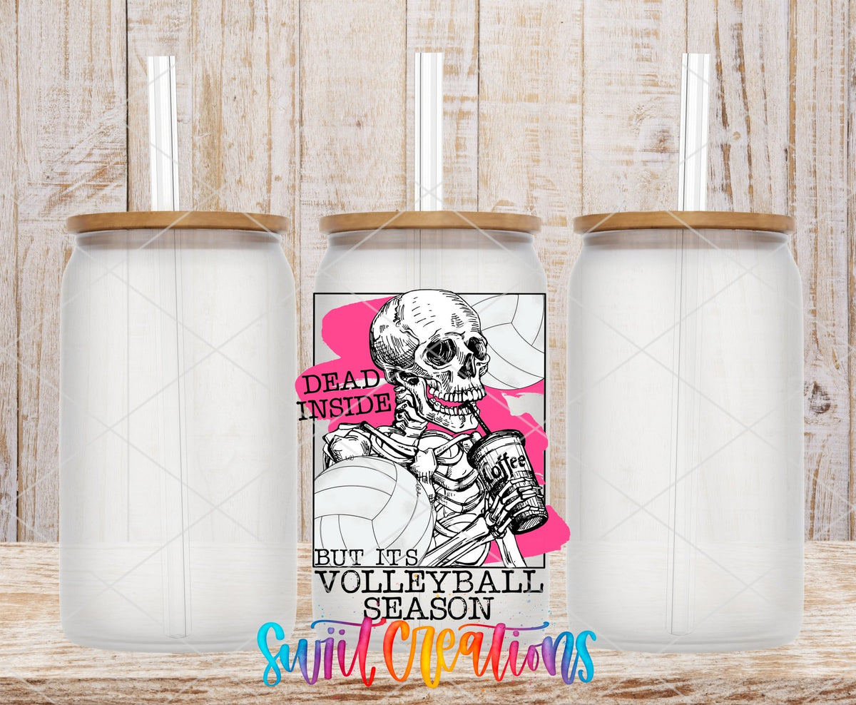Dead Inside But It's Volleyball Season UV DTF Cup Decal | UV641 - Swiit Creations