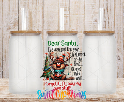 Dear Santa I’ll Buy My Own Stuff UV DTF Decal | Christmas Reindeer | UV1311 - Swiit Creations