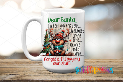 Dear Santa I’ll Buy My Own Stuff UV DTF Decal | Christmas Reindeer | UV1311 - Swiit Creations