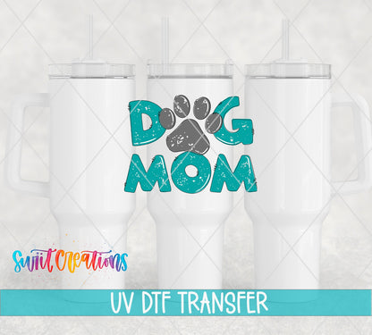 Dog Mom UV DTF Cup Decal | UV645 - Swiit Creations