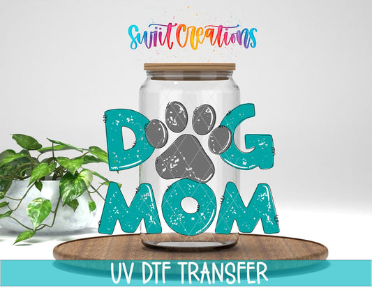 Dog Mom UV DTF Cup Decal | UV645 - Swiit Creations