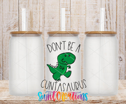 Glass tumbler mockups featuring the Swiit Creations Don’t Be a Cuntasaurus UV DTF transfer and green dinosaur artwork.