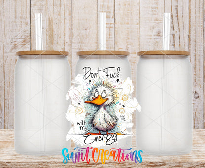 Swiit Creations UV DTF Don’t Fuck With My Energy transfer shown on a clear glass can set