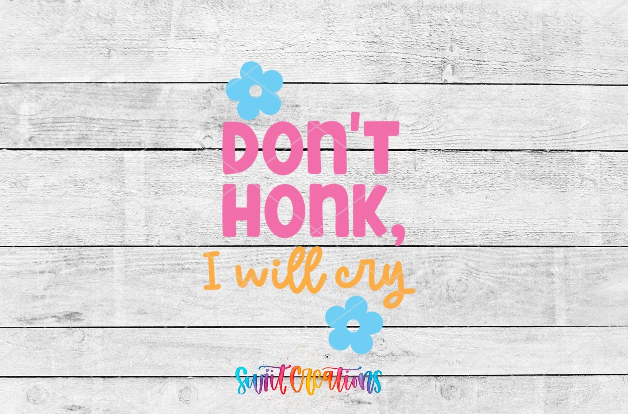 Don't Honk, I Will Cry Motel Keychain UV DTF Transfer | Funny Anxiety Decal | MK2122 - Swiit Creations