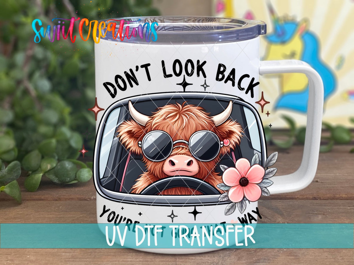 Don't Look Back Cow UV DTF Cup Decal | UV945 - Swiit Creations