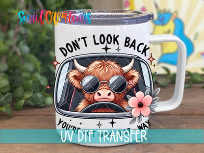 Don't Look Back Cow UV DTF Cup Decal | UV945 - Swiit Creations
