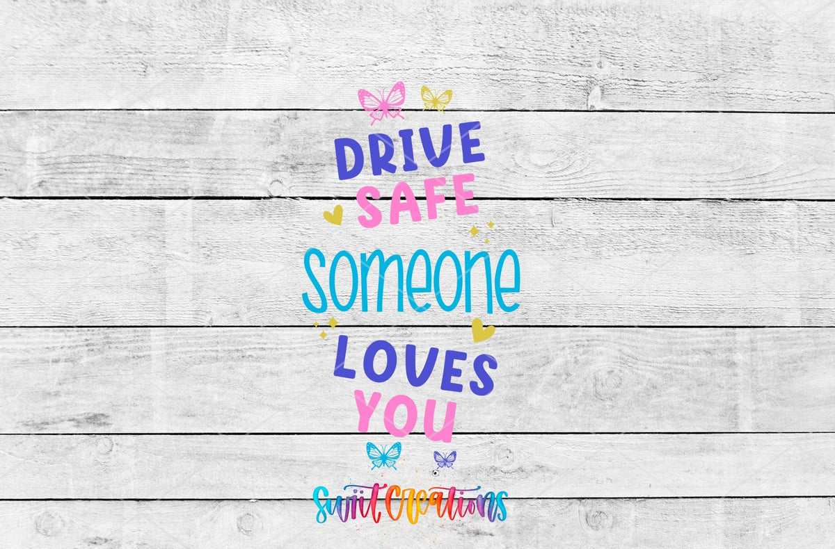 Drive Safe Someone Loves You Motel Keychain UV DTF Transfer | Inspirational Car Decal | MK2123 - Swiit Creations
