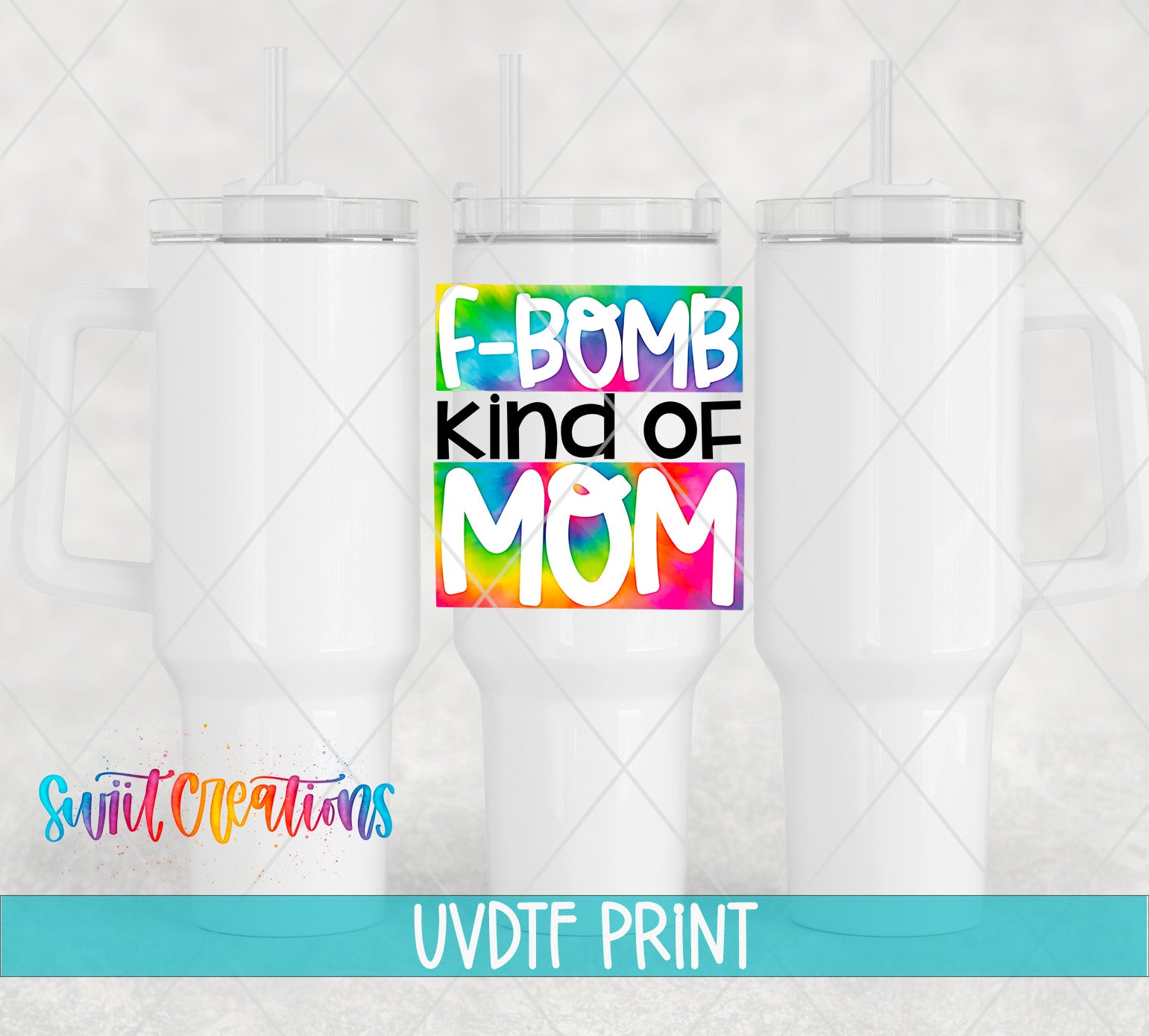 three white tumblers with a colorful text design on them, which says "F-BOMB kind of MOM".