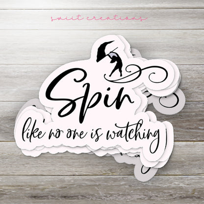 a sticker that says, spin life is worthing