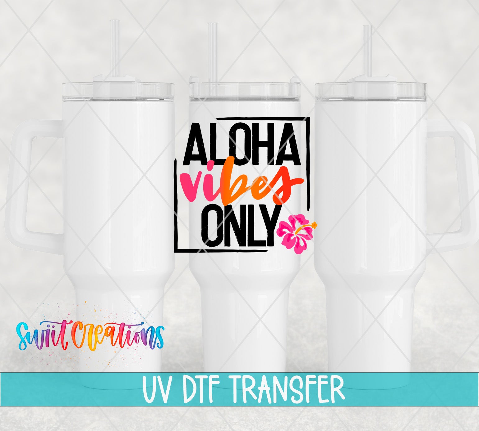 three white tumblers with a stylized text design in the center, which reads "ALOHA VIBES ONLY" in a bold, colorful font. The text is surrounded by a pink flower graphic. The image also includes the text "UV Dtf Transfer" at the bottom, indicating that the image is related to a UV transfer process.